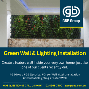 GBE Group Newcastle Electricians: Green Wall and Lighting Installation