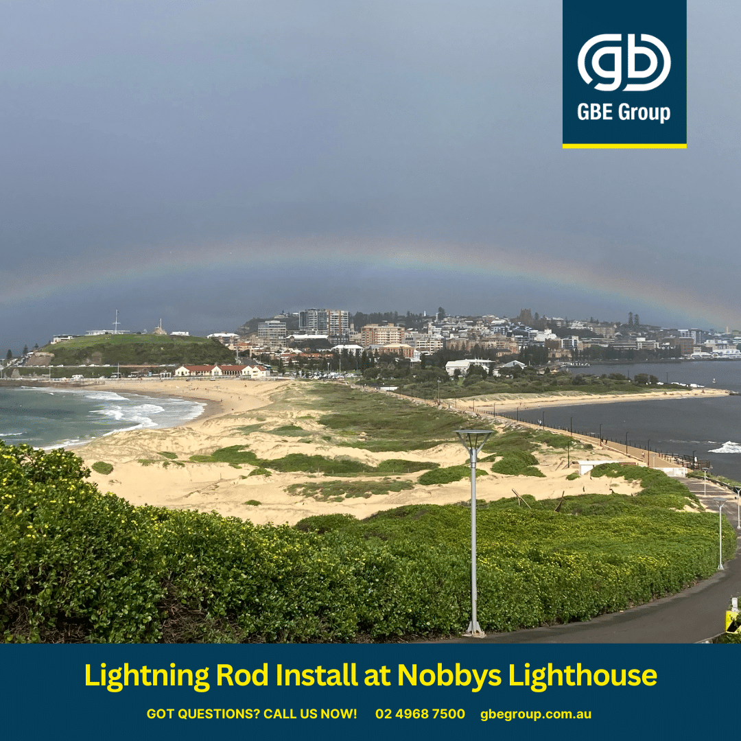 GBE Group Newcastle Electricians: Lightning Rod Installation Nobbys Lighthouse
