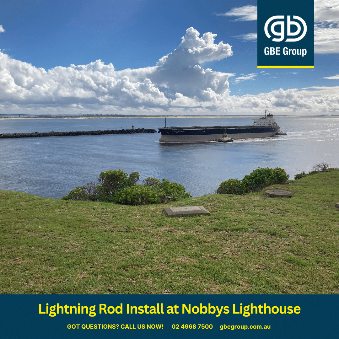 GBE Group Newcastle Electricians: Lightning Rod Installation Nobbys Lighthouse