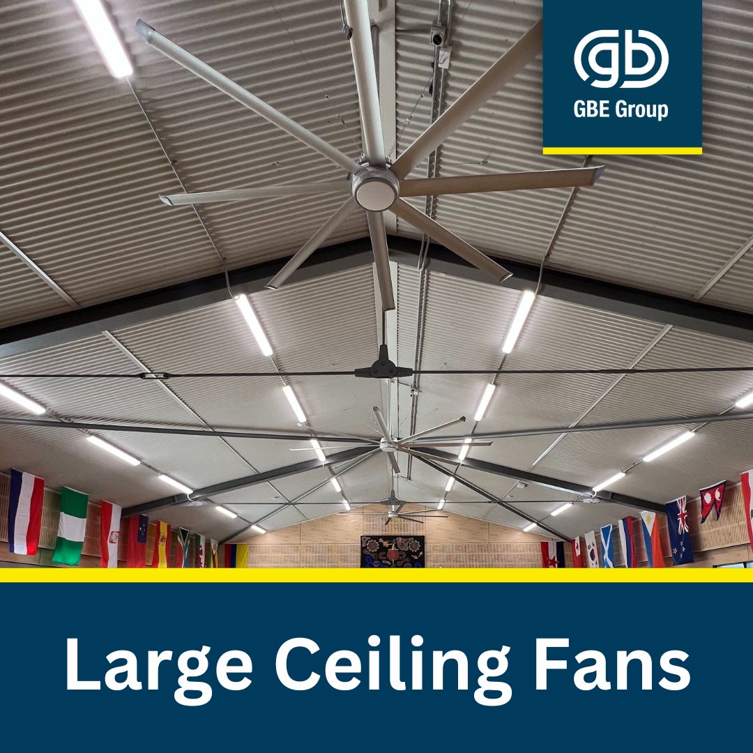 GBE Group Newcastle Electricians: Large Ceiling Fans